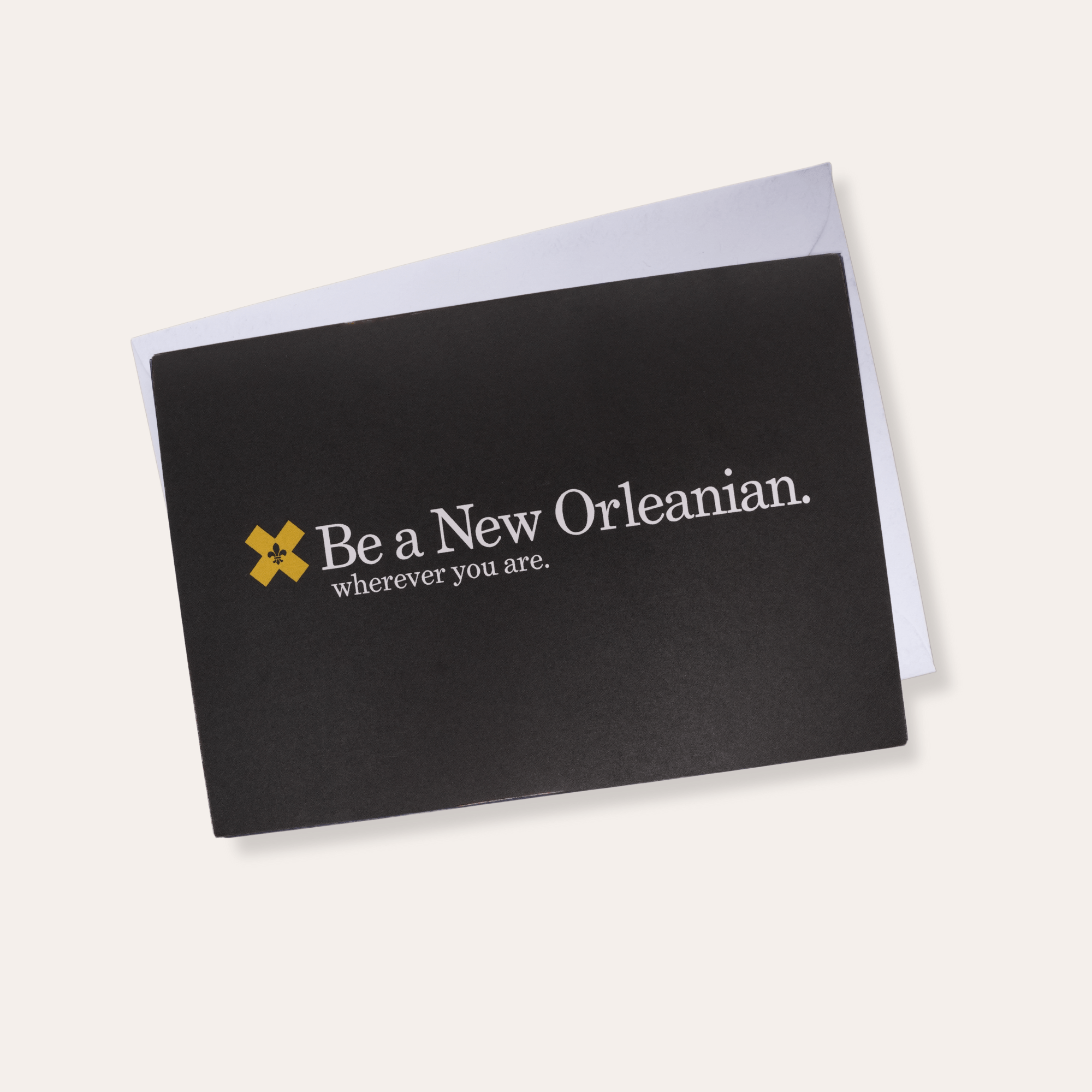 Be A New Orleanian. Greeting Card - Dirty Coast