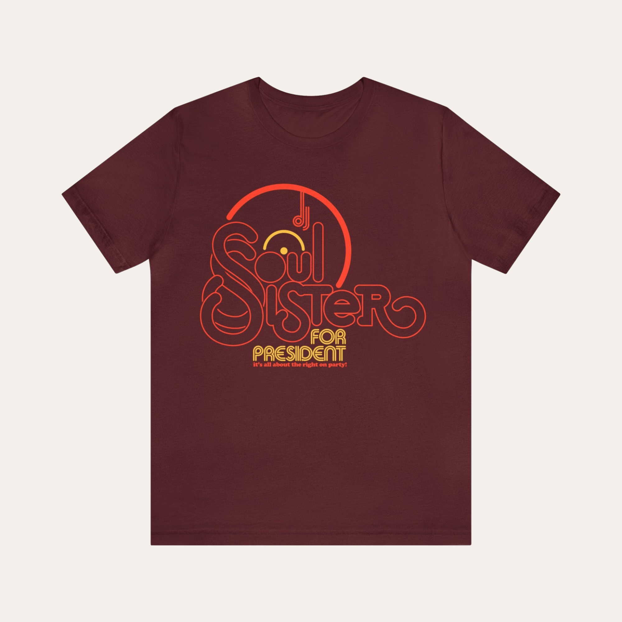 DJ Soul Sister™ “DJ Soul Sister for President” Shirt - Dirty Coast