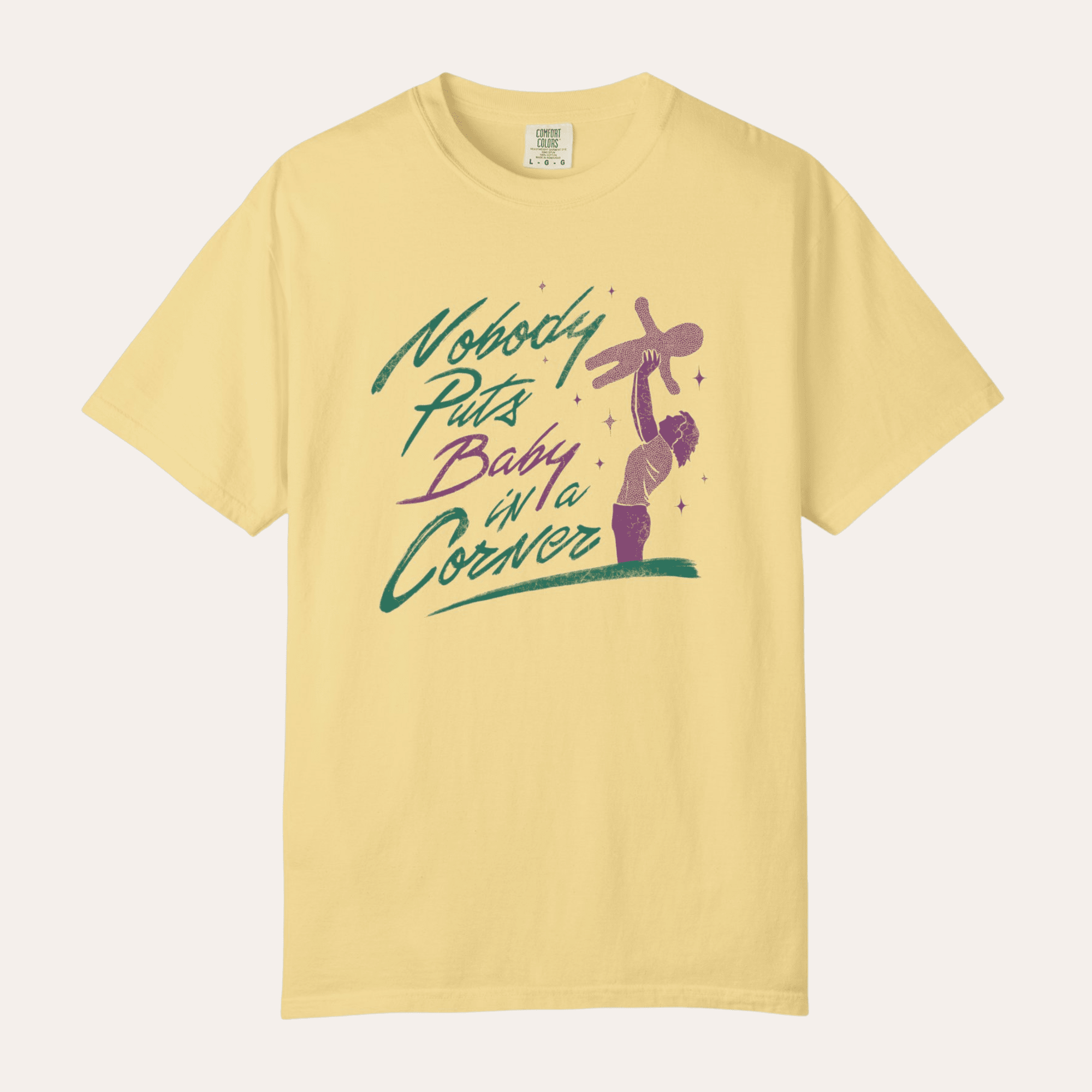 Nobody Puts King Cake Baby In A Corner - Dirty Coast