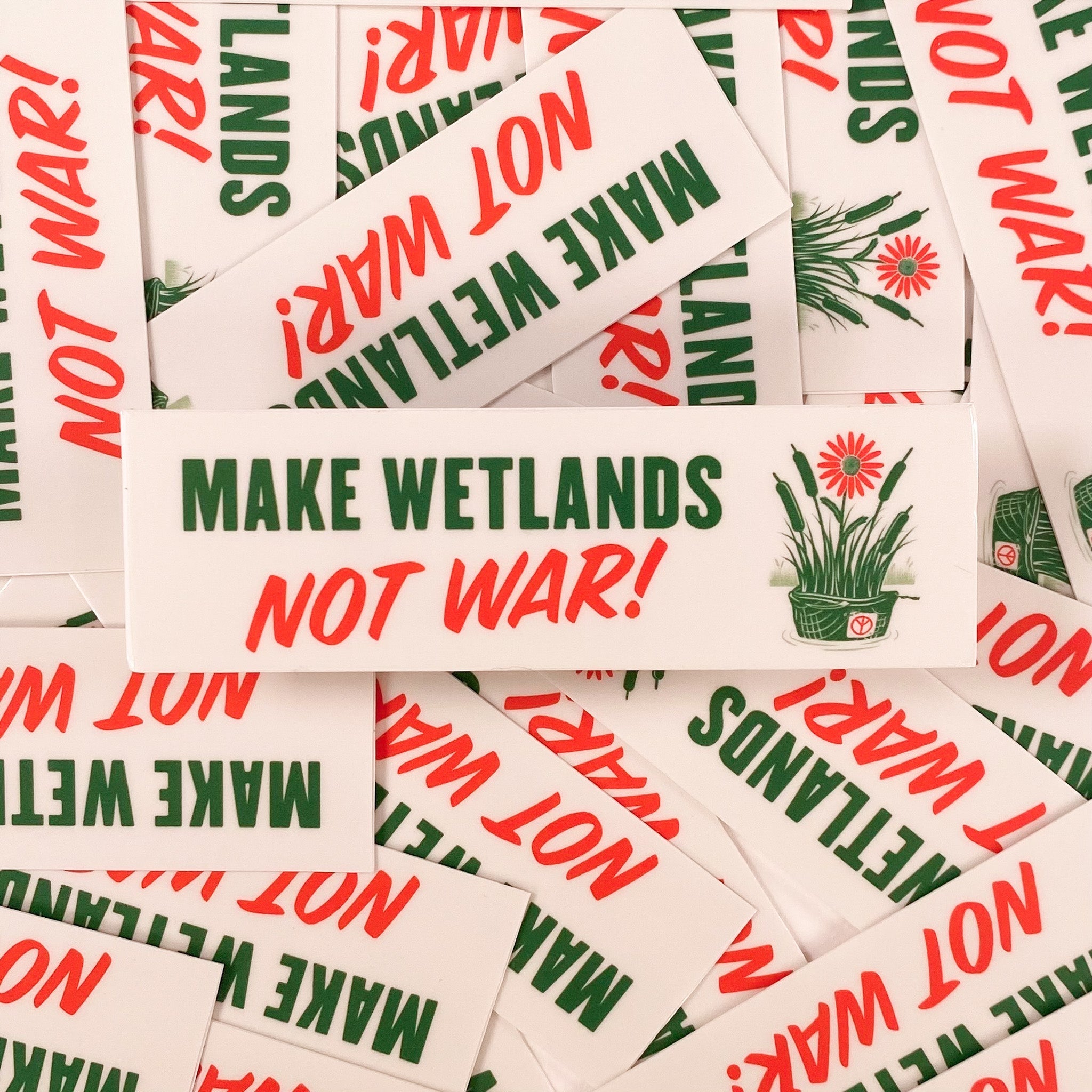 Make Wetlands Not War Sticker - Dirty Coast Press