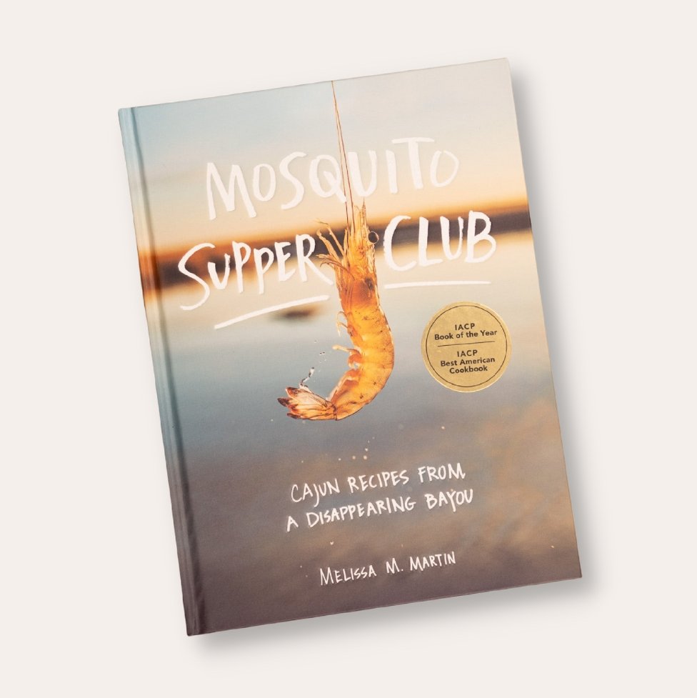 Mosquito Supper Club Cookbook - Dirty Coast Press