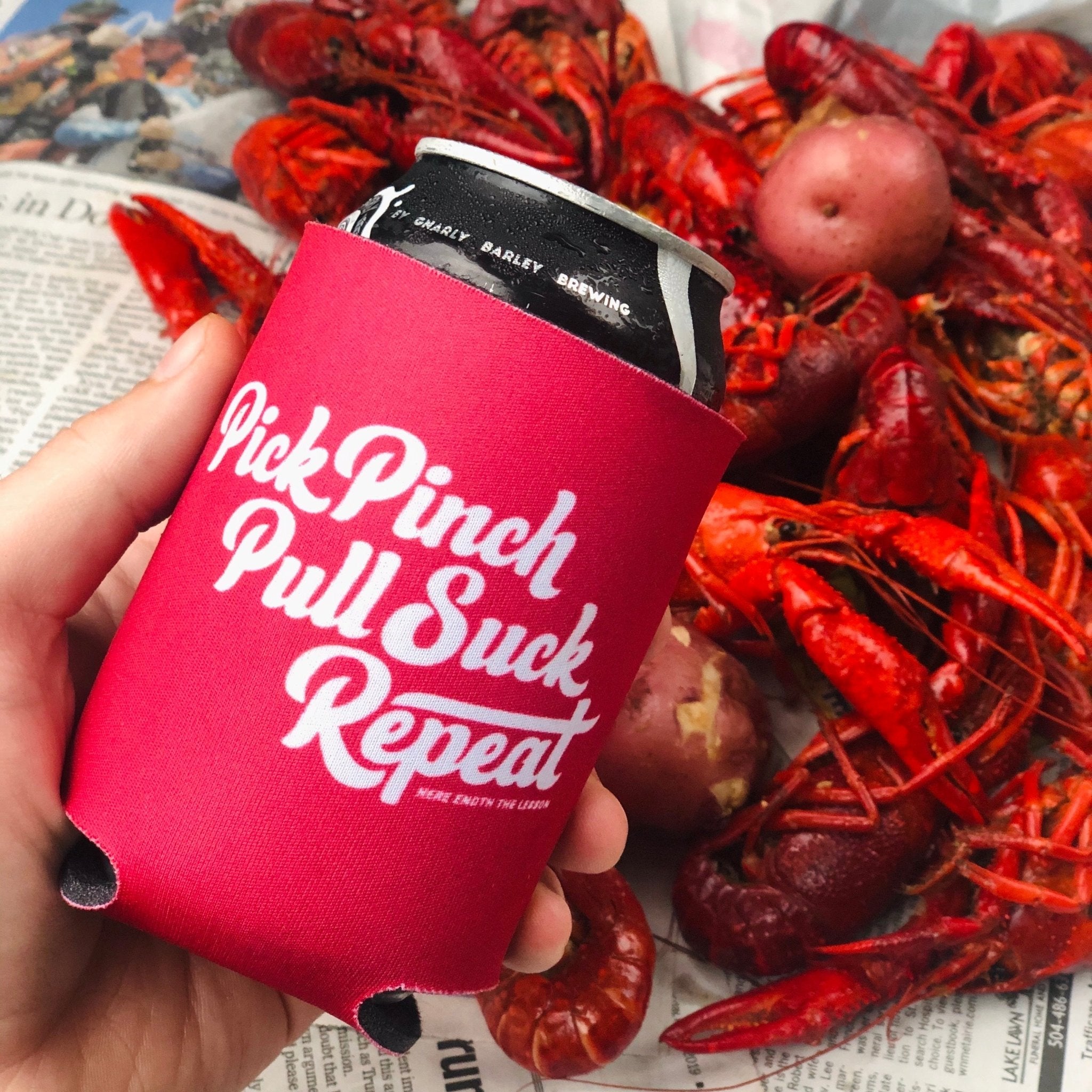 Pinch, Pull, Suck, Repeat Koozie - Dirty Coast Press