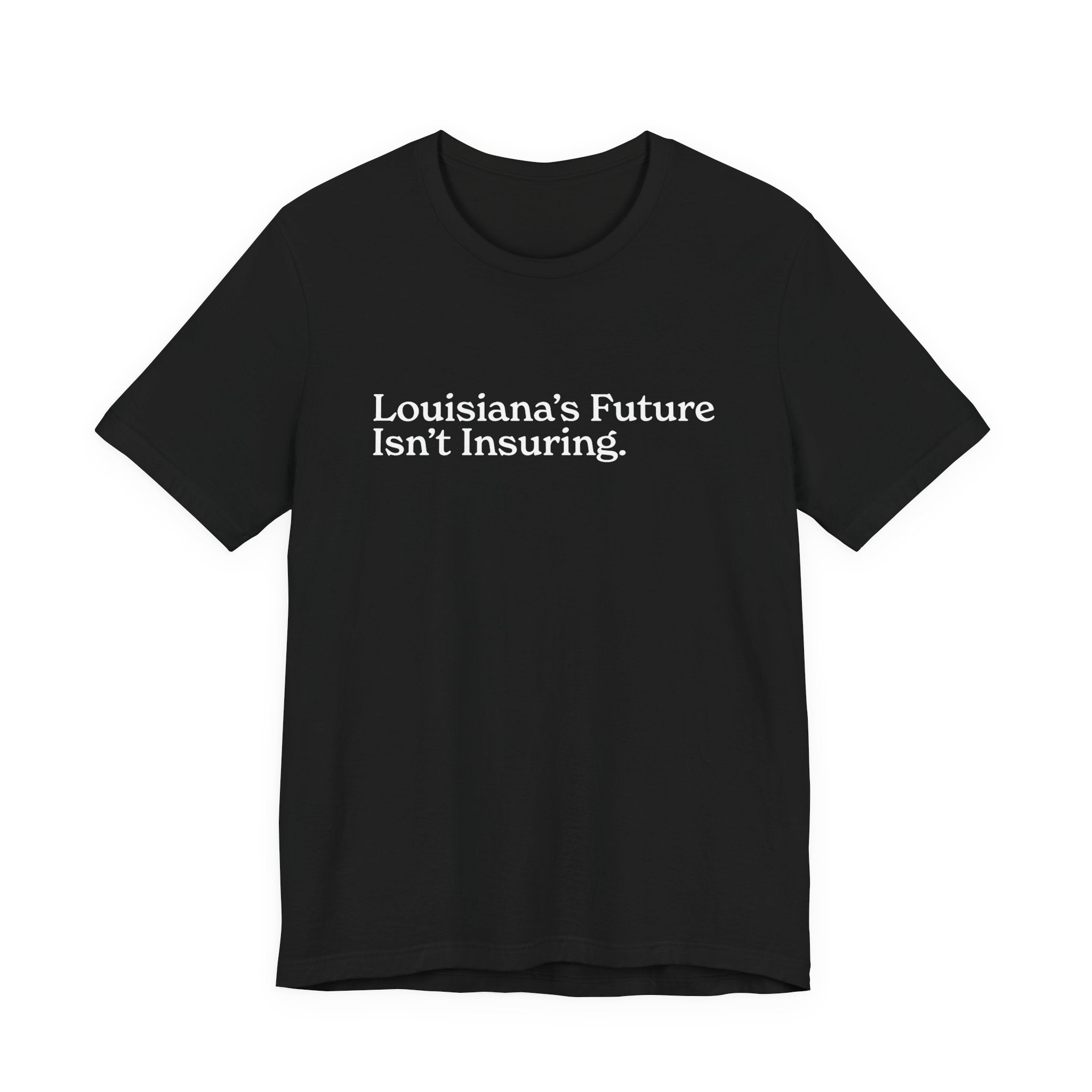 Louisiana's Future Isn't Insuring.