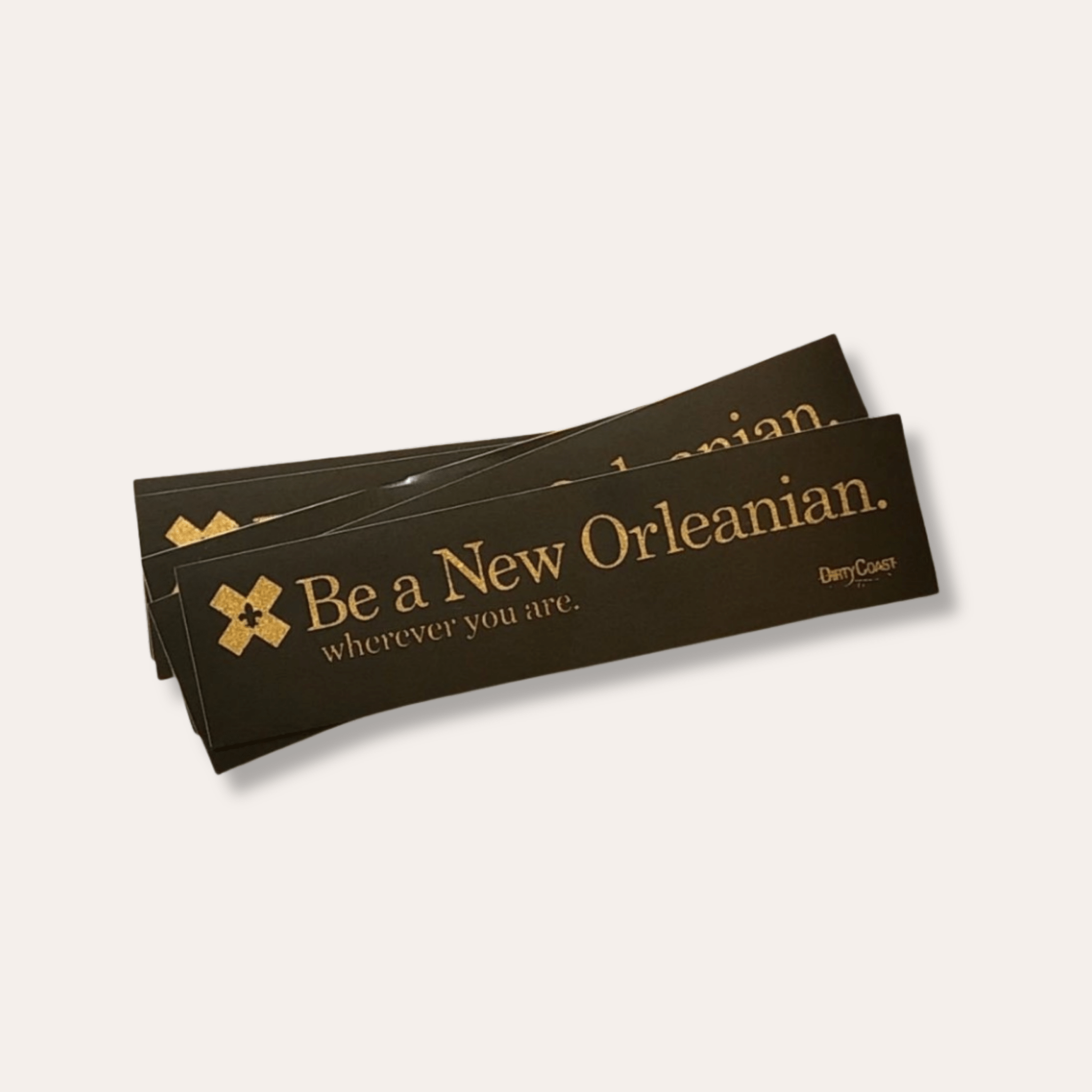 Be A New Orleanian Sticker Pack - Dirty Coast