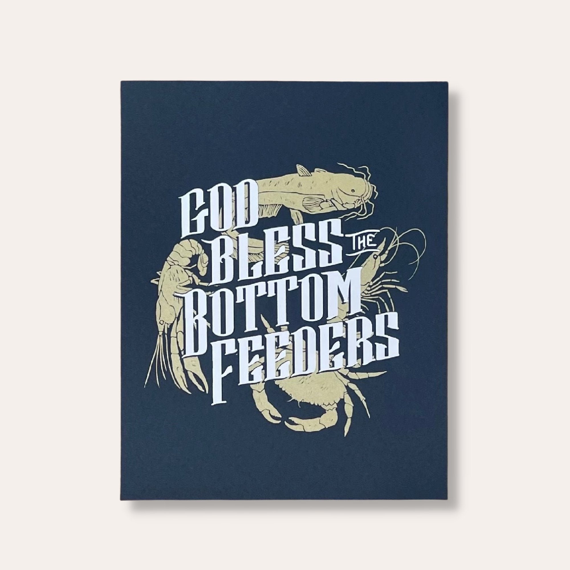 God Bless The Bottom Feeders Print - Dirty Coast Press