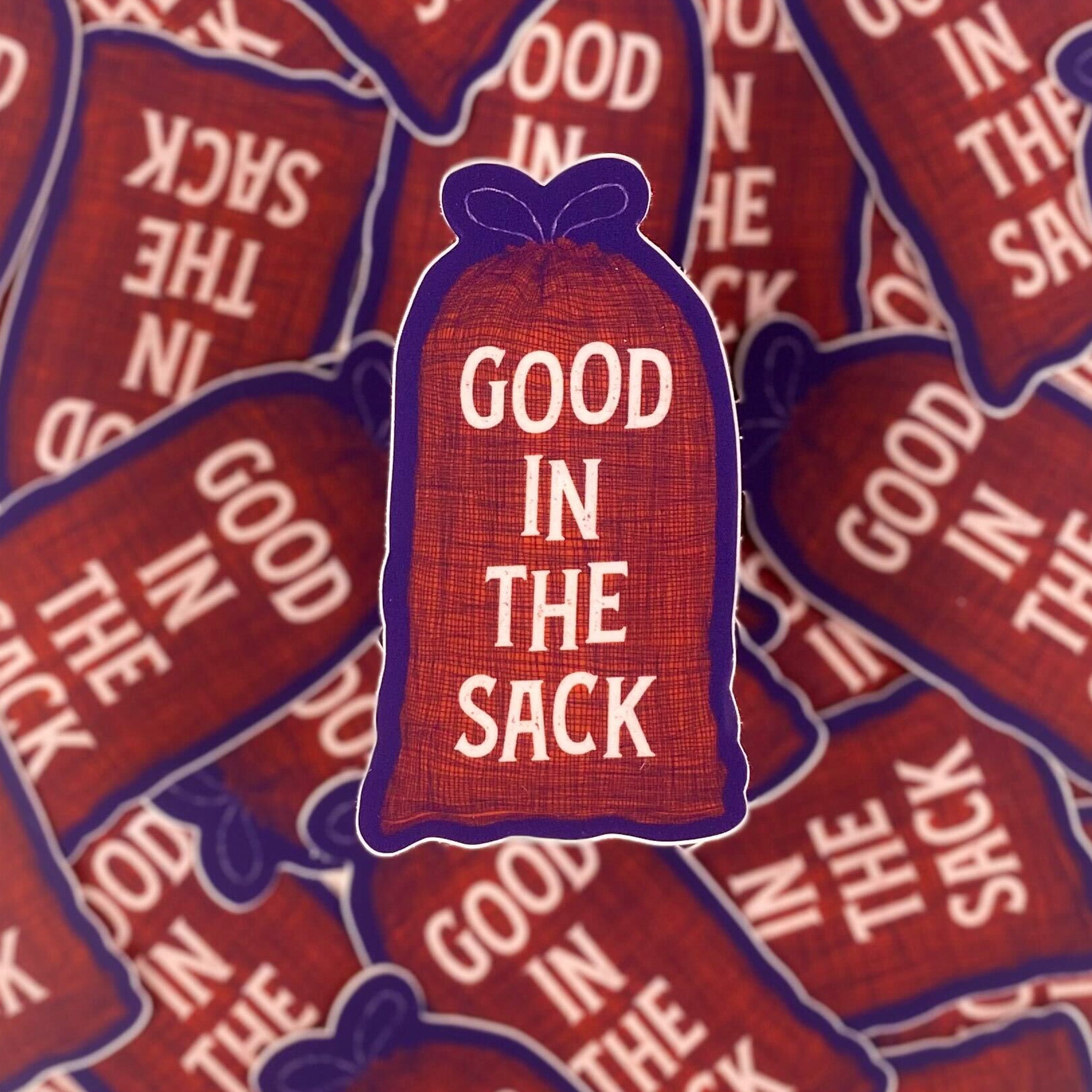 Good In the Sack Sticker - Dirty Coast Press