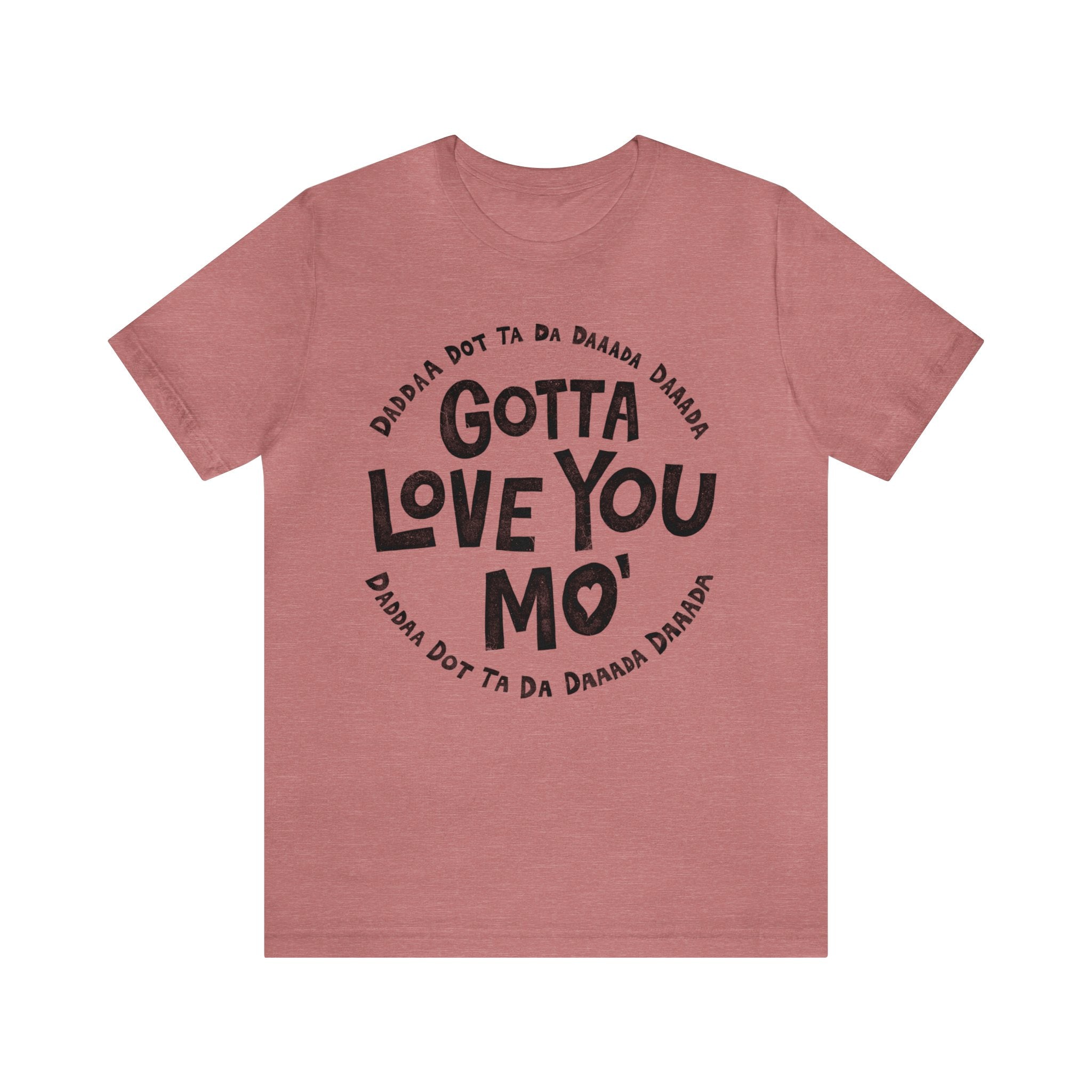 Gotta Love You Mo' - Dirty Coast Press