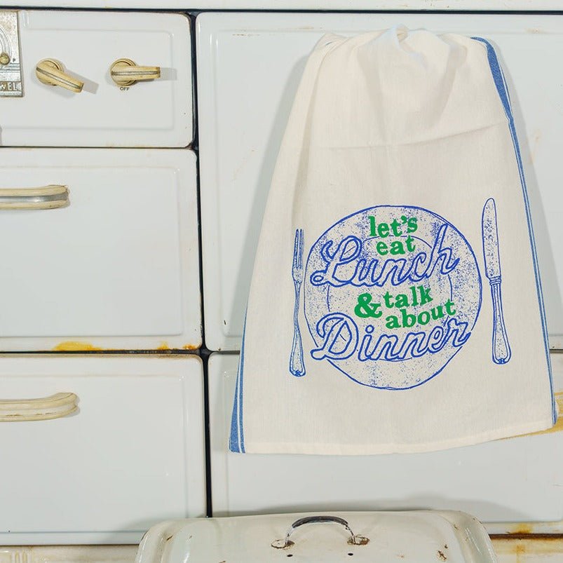 Let's Eat Lunch and Talk About Dinner Tea Towel - Dirty Coast Press