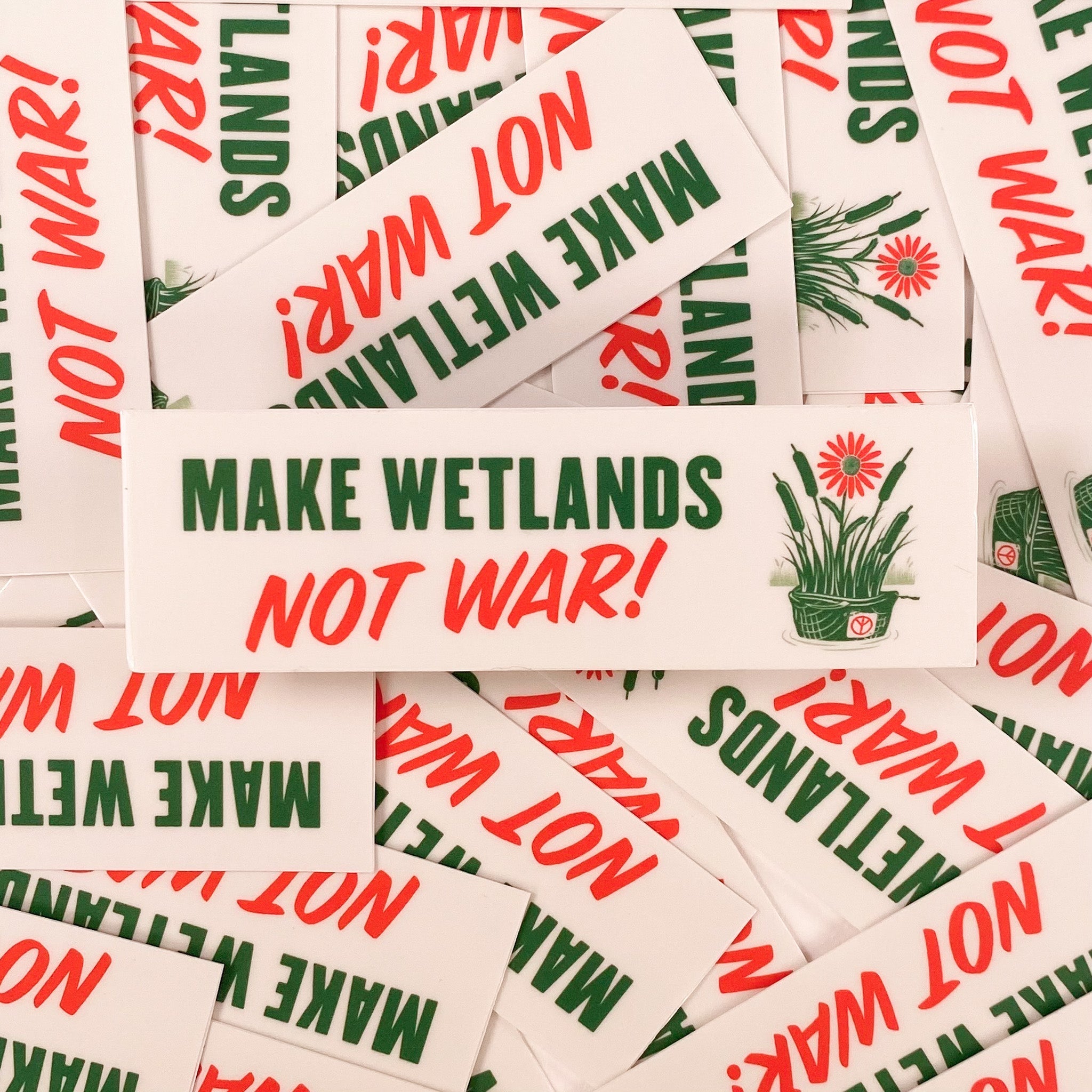 Make Wetlands Not War Sticker - Dirty Coast Press