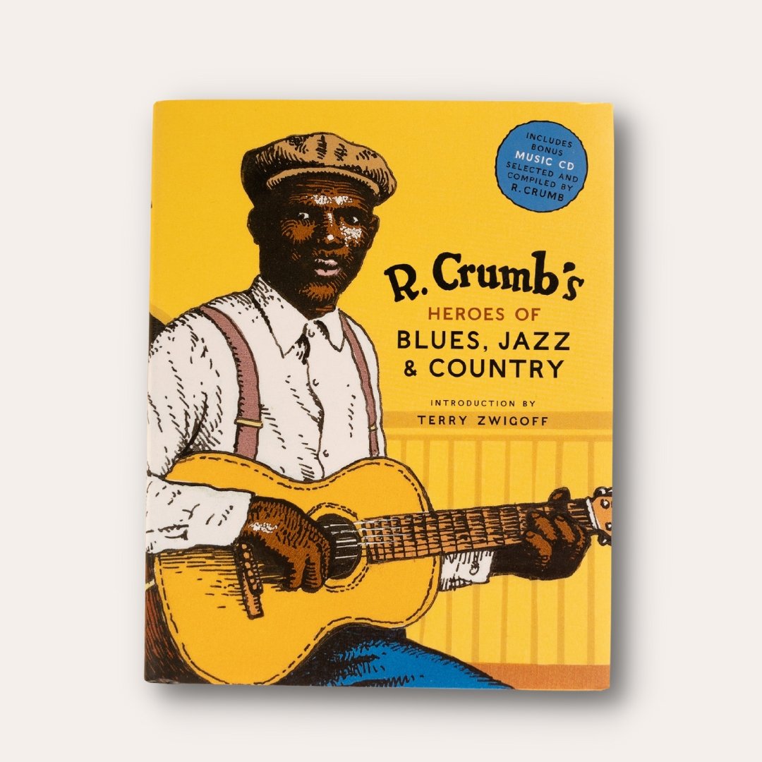 R. Crumb's Heroes of Blues, Jazz & Country - Dirty Coast Press