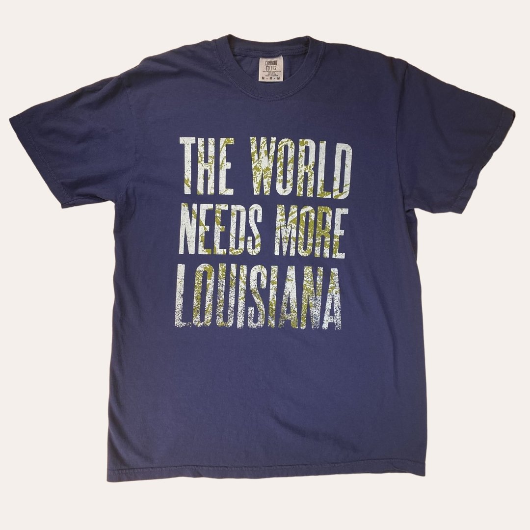 The World Needs More Louisiana - Dirty Coast Press